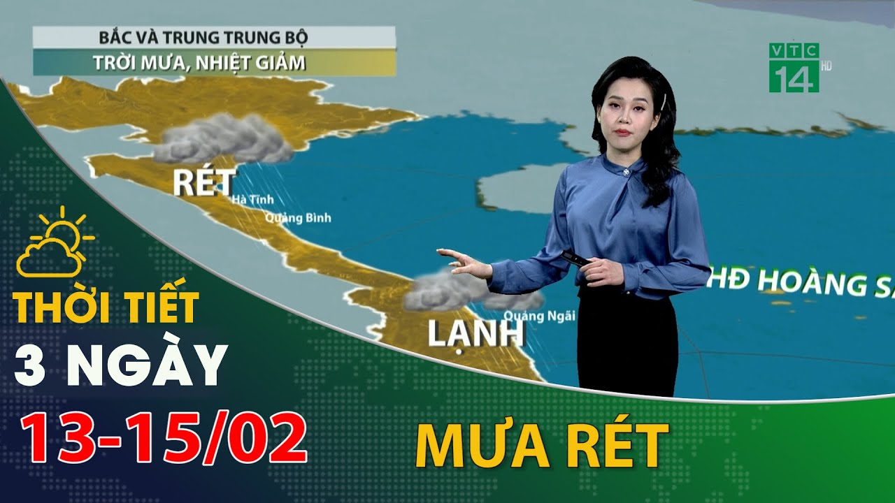 Thời tiết 3 ngày tới (13/02 đến 17/02):Bắc và Trung Trung Bộ có mưa rét